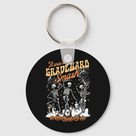 Het was een Graveyard Smash Skeleton Spooky Season Sleutelhanger (Voorkant)