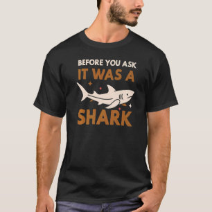 Het was een haaienschimmeloperatie die de amusemen t-shirt