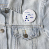 Het was een heks vloek: Invaliditeit Ronde Button 5,7 Cm (In situ)