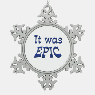 Het was episch tin sneeuwvlok ornament