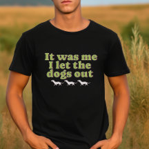 Het was ik die de hond uitliet Hondenliefhebber Gr