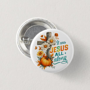 Het was Jezus… Ronde Button 3,2 Cm