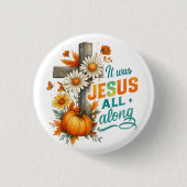 Het was Jezus… Ronde Button 3,2 Cm (Voorkant)