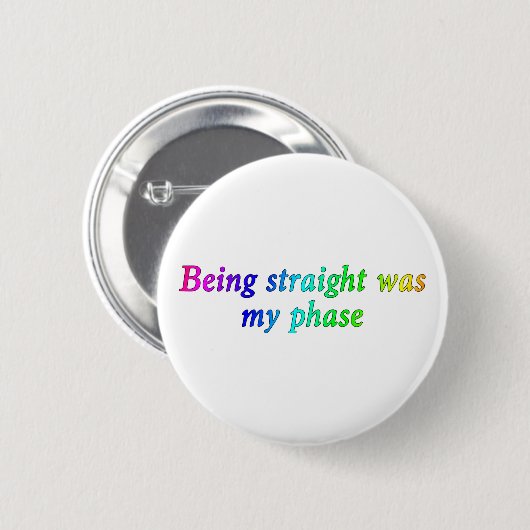 Het was mijn fase, grappige LGBT-Button Ronde Button 5,7 Cm (Voorkant /achterkant)