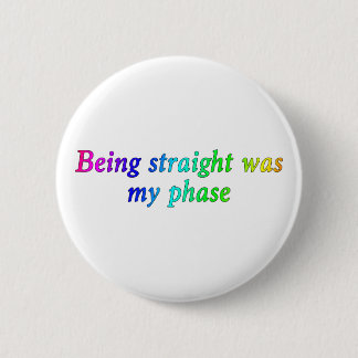 Het was mijn fase, grappige LGBT-Button Ronde Button 5,7 Cm