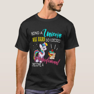 Het was moeilijk om een parapro te worden. t-shirt