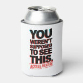 Het was niet de bedoeling dat je dit zag blikjeskoeler (Blikje Voorkant)