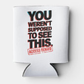 Het was niet de bedoeling dat je dit zag blikjeskoeler (Voorkant)