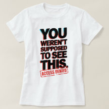 Het was niet de bedoeling dat je dit zag