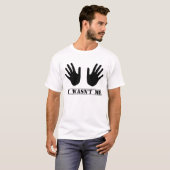 Het was niet mijn handen t-shirt (Voorkant volledig)