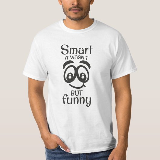 Het was niet zo grappig. t-shirt (Voorkant)