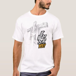 Het Was Voor Jou T-shirt