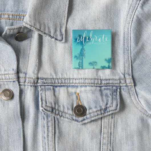 Het weekeinde vieren vierkante button 5,1 cm (In situ)