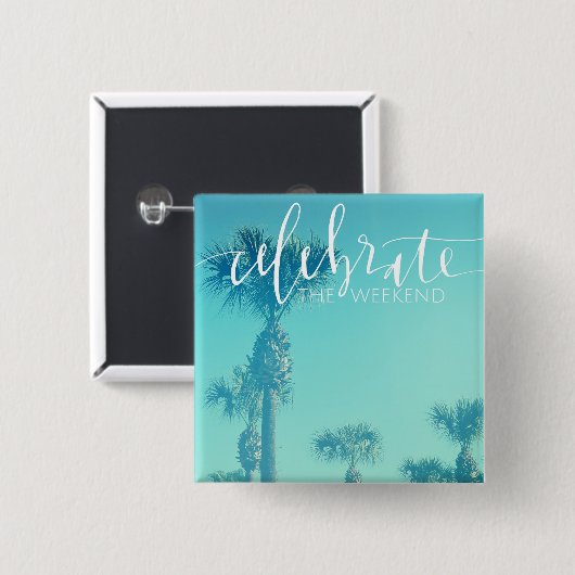 Het weekeinde vieren vierkante button 5,1 cm (Voorkant /achterkant)