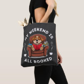Het weekend is helemaal volgeboekt! - voor honden tote bag (Dichtbij)