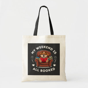 Het weekend is helemaal volgeboekt! - voor honden tote bag