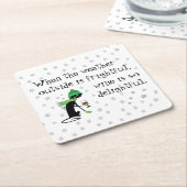 Het weer buiten is angstaanjagend, wijn is heerlij kartonnen onderzetters (Schuin)