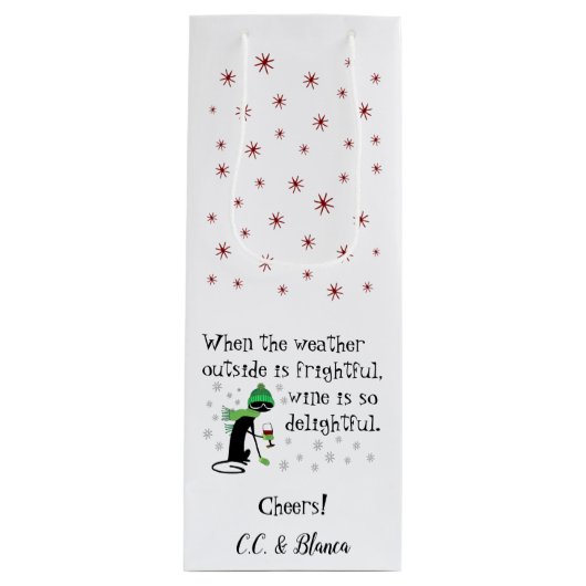 Het weer buiten is angstaanjagend, wijn is heerlij wijn cadeautas (Voorkant)