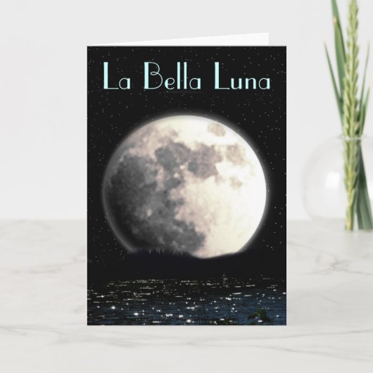 Het wenskaart van La Bella Luna Kaart (Voorkant)