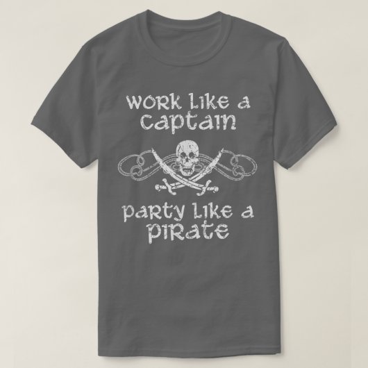 Het werk als een hoofdpartij als een piraat piraat t-shirt (Design voorkant)