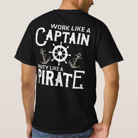 Het werk als een Kapitein Partij als een Pirate T-shirt (Achterkant)