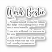 Het werk Bestie Definitie, Gift voor het Werk Vrie Sticker (Voorkant)