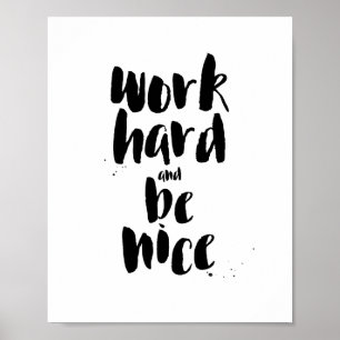 Het werk hard en is Aangename Motivatie Druk van h Poster