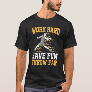 Het werk hard heeft plezier ver weg weg en gebied  t-shirt