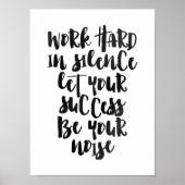 Het werk hard in stilte laat het succes het lawaai poster (Voorkant)