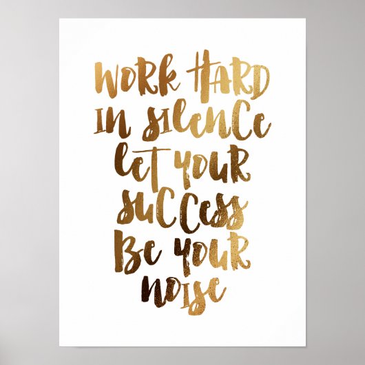 Het werk hard in stilte laat het succes het lawaai poster (Voorkant)