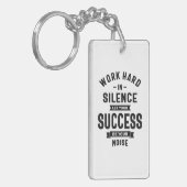 Het werk hard in stilte - laat succes het lawaai m sleutelhanger (Voorkant Links)