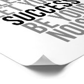 Het werk hard in stilte laat uw succes poster (Hoek)