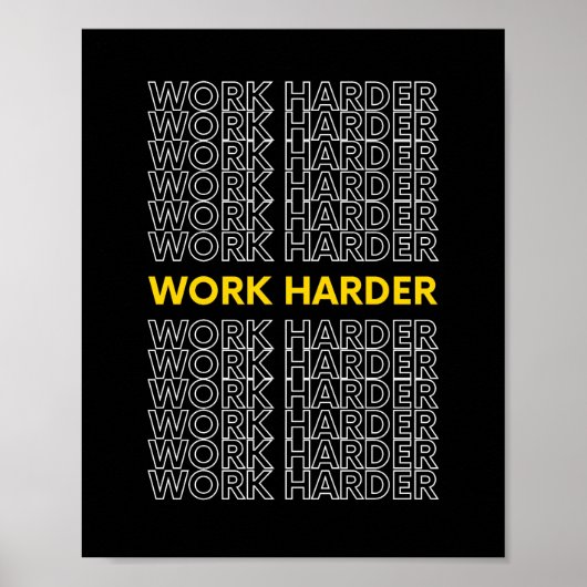 Het werk Harder Inspirerend Citaat Poster (Voorkant)