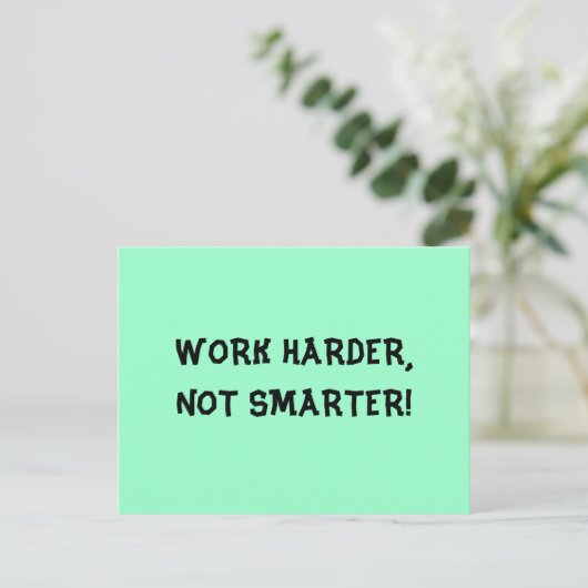 Het werk Harder niet Slimmer Briefkaart (Staand voorkant)