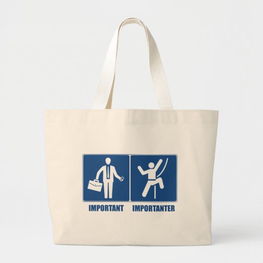 Het werk is belangrijk, het klimmen is belangrijk grote tote bag (Voorkant)