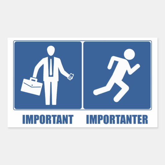 Het werk is belangrijk, het lopen is belangrijk rechthoekige sticker (Voorkant)