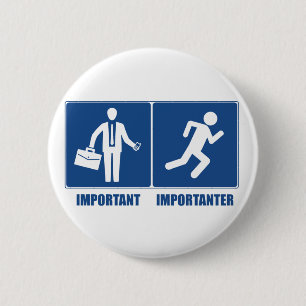Het werk is belangrijk, het lopen is belangrijk ronde button 5,7 cm