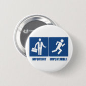 Het werk is belangrijk, het lopen is belangrijk ronde button 5,7 cm (Voorkant /achterkant)