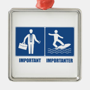 Het werk is belangrijk, het surfen is belangrijk metalen ornament