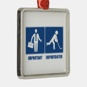 Het werk is belangrijk, Hockey is belangrijk Metalen Ornament (Rechts)