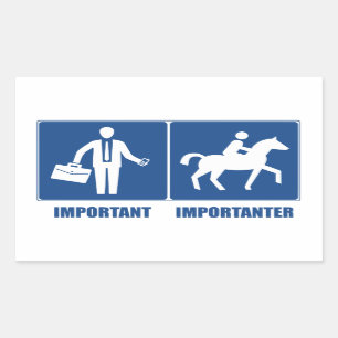Het werk is belangrijk, Horseback Riding is belang Rechthoekige Sticker