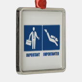Het werk is belangrijk, Scuba het Duiken is belang Metalen Ornament (Rechts)