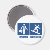 Het werk is belangrijk, Snowboarding is belangrijk Magneet (Voorkant / Achterkant)