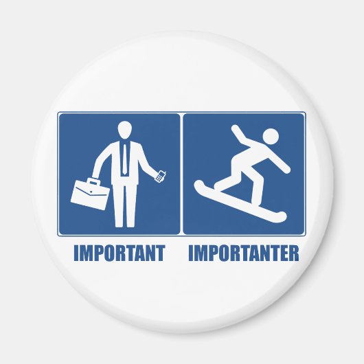 Het werk is belangrijk, Snowboarding is belangrijk Magneet (Voorkant)