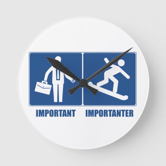 Het werk is belangrijk, Snowboarding is belangrijk Ronde Klok (Voorkant)