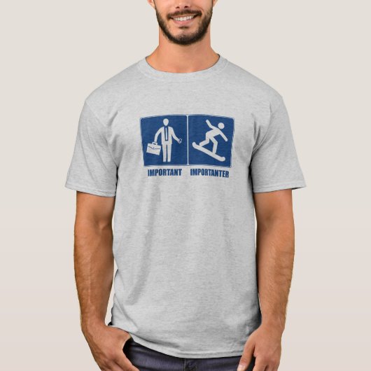 Het werk is belangrijk, Snowboarding is belangrijk T-shirt (Voorkant)