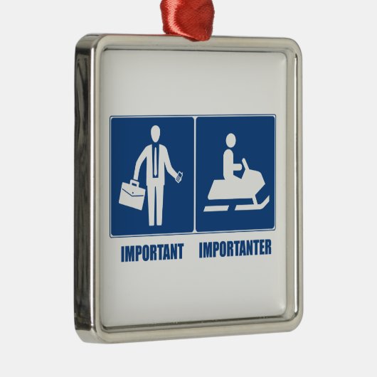 Het werk is belangrijk, Snowmobiing is belangrijk Metalen Ornament (Rechts)