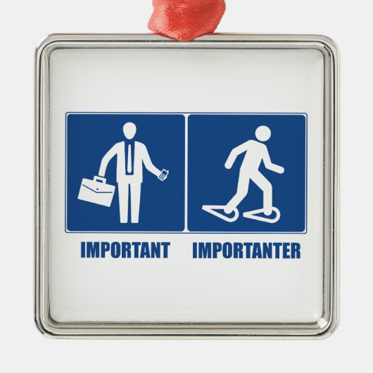 Het werk is belangrijk Snowshoeing is belangrijk Metalen Ornament (Voorkant)