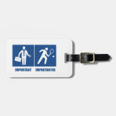 Het werk is belangrijk, tennis is belangrijk bagagelabel (Voorkant horizontaal)