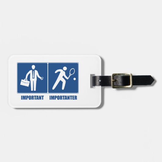 Het werk is belangrijk, tennis is belangrijk bagagelabel (Voorkant horizontaal)